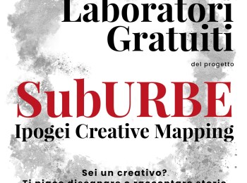 Progetto SubUrbe. Ipogei Creative Mapping